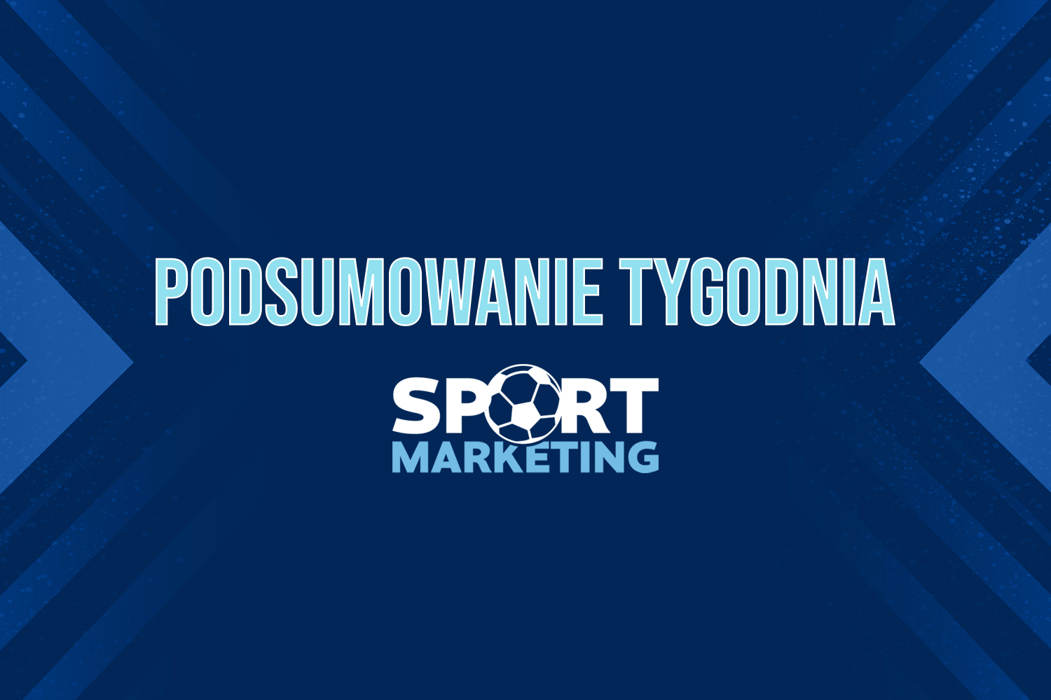 Sportmarketing w pigułce. Podsumowanie tygodnia 02.01-08.01