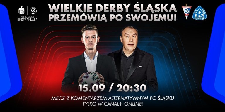 Canal+ przygotował specjalną oprawę Wielkich Derbów Śląska