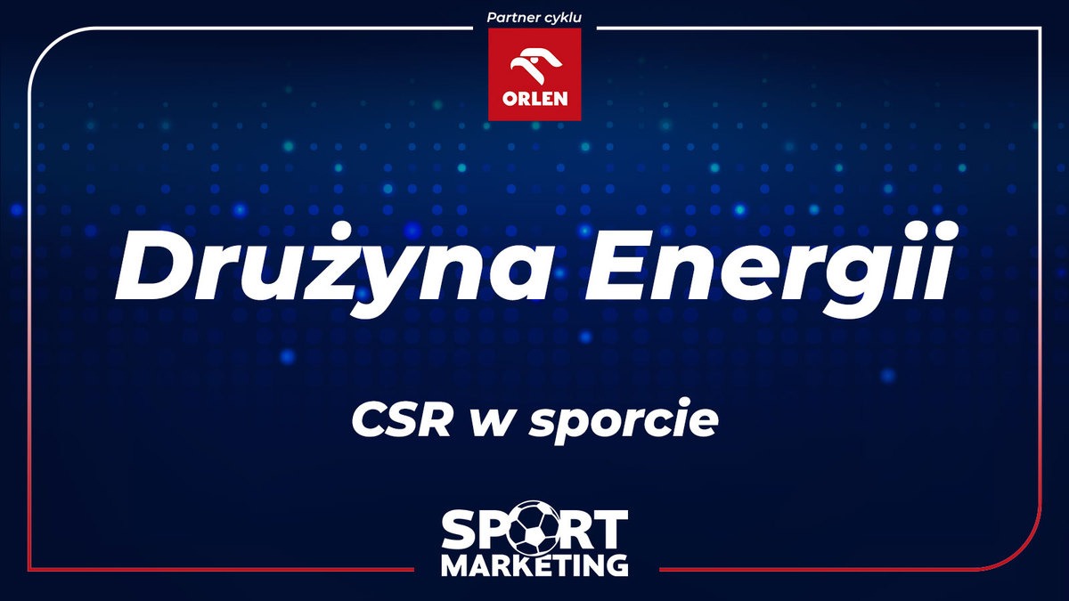 Drużyna Energii to projekt Grupy Energi Orlen