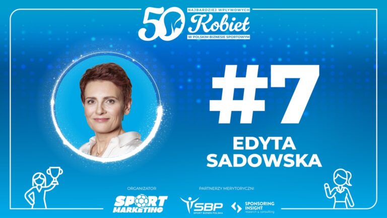 7. Edyta Sadowska – Ranking TOP50 Kobiet w Biznesie Sportowym