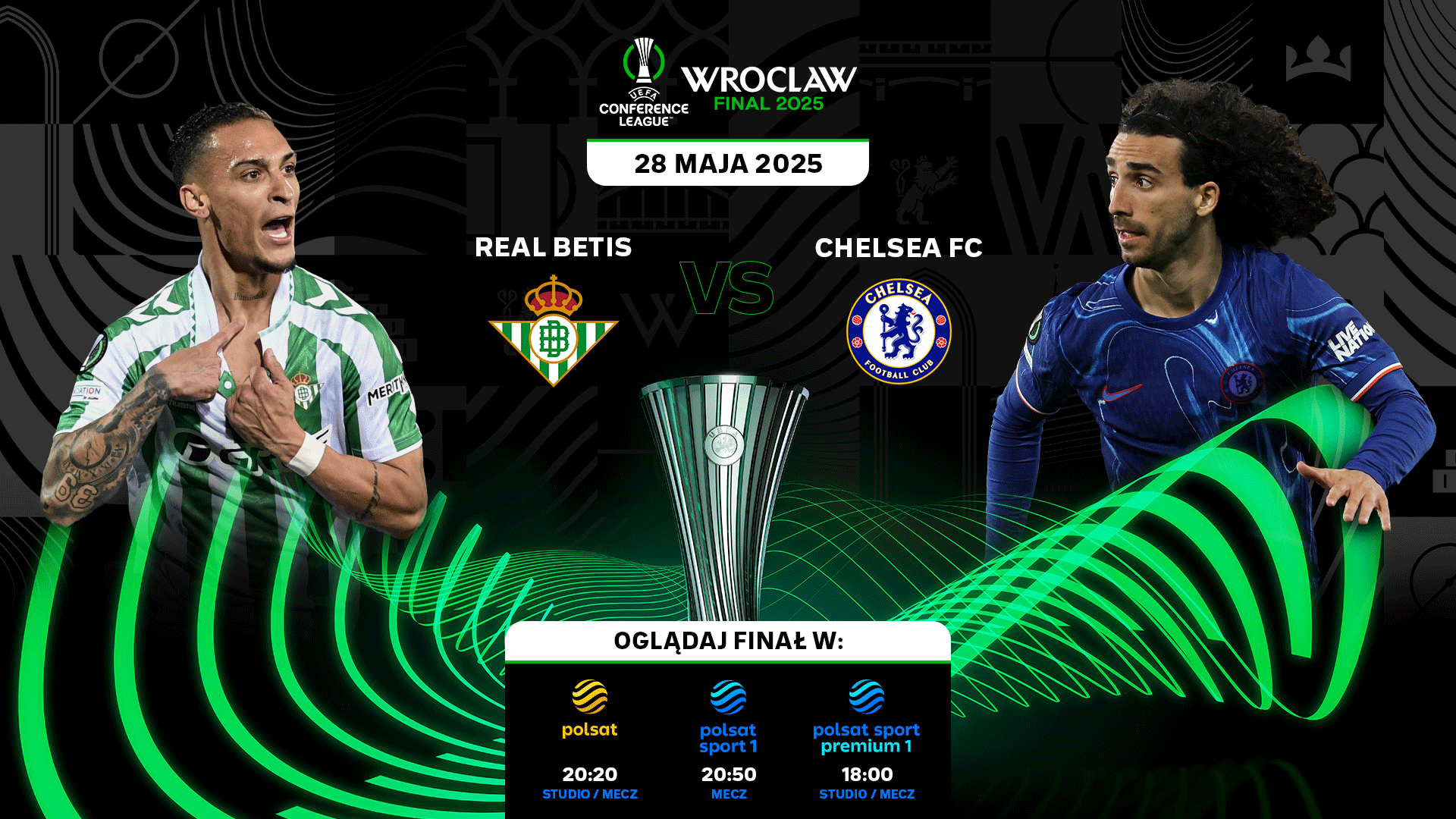 Wielki finał Ligi Konferencji UEFA: Real Betis – Chelsea w Polsacie i kanałach Polsat Sport