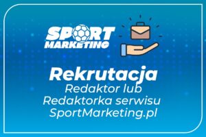 Dołącz do redakcji  SportMarketing.pl!