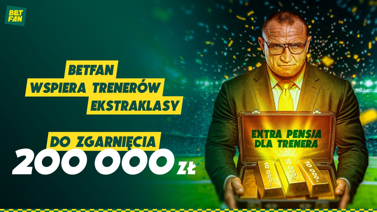 BETFAN z &quot;Extra Pensją dla trenera&quot; PKO BP Ekstraklasy. Dostanie nawet 200 000 zł