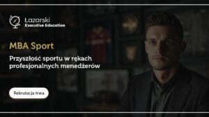 Zarządzanie, marketing, komunikacja, sprzedaż. Trwa rekrutacja na studia MBA Sport w Łazarski Executive Education
