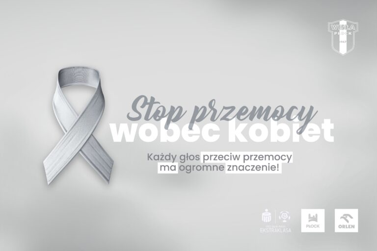 Wisła Płock włącza się w akcję &#8222;Biała Wstążka – Stop przemocy wobec kobiet&#8221;