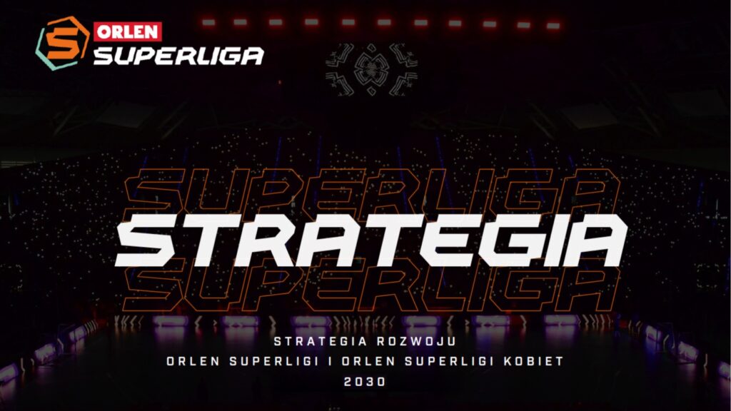 Jeden cel, wspólna wizja. Nowa strategia Superligi do 2030 roku wypracowana z całym środowiskiem piłki ręcznej