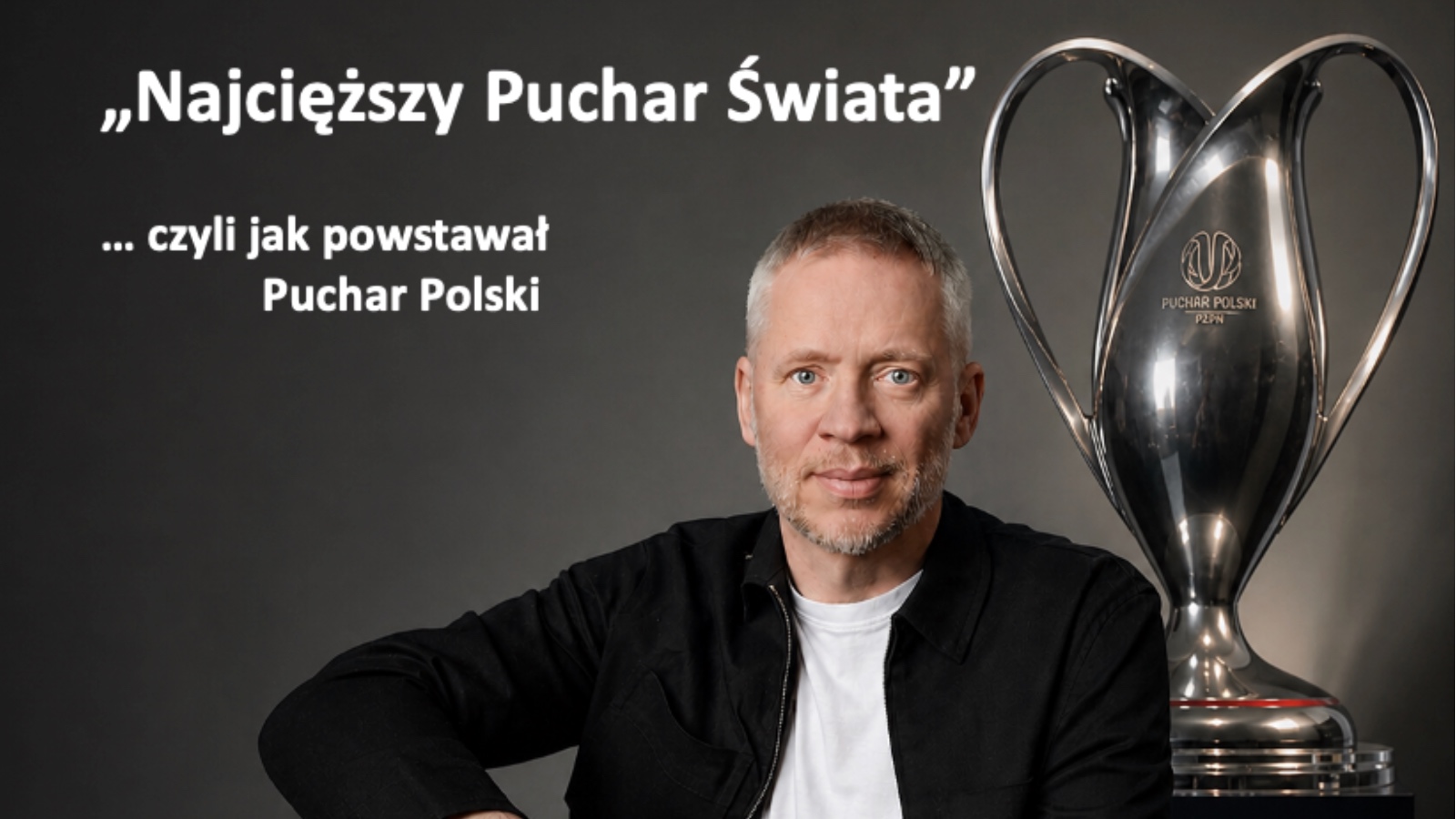 Tak powstał Puchar Polski. "Czy ten puchar musi być taki ciężki?"