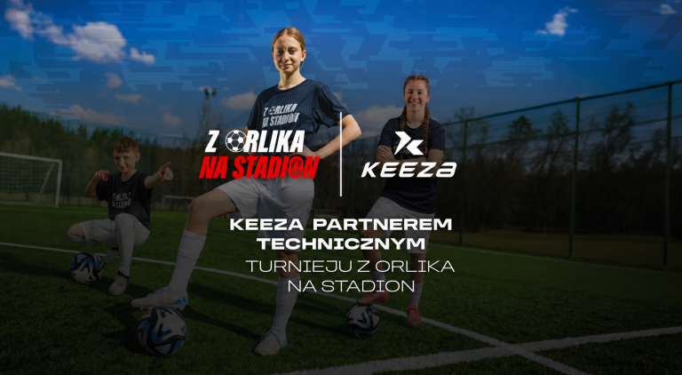 KEEZA ubierze uczestników turnieju Z Orlika na Stadion