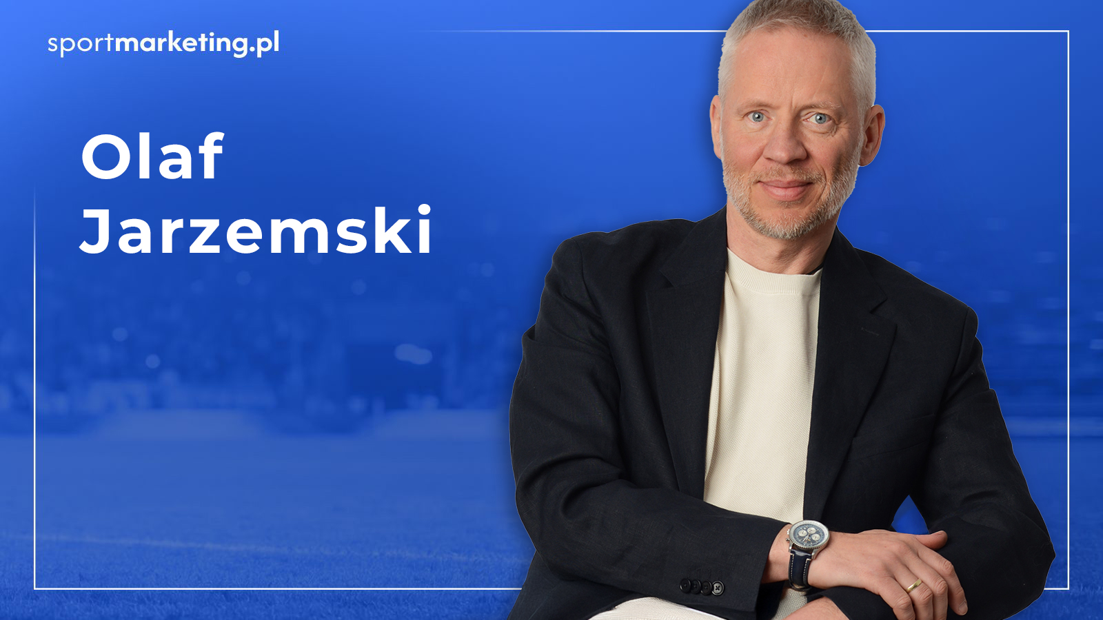 Olaf Jarzemski – sportowiec, czyli marka, którą buduje się przez lata
