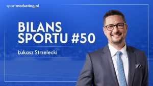 Bilans Sportu | Łukasz Strzelecki #50. Polski sport. Wielki potencjał, niedokończony system