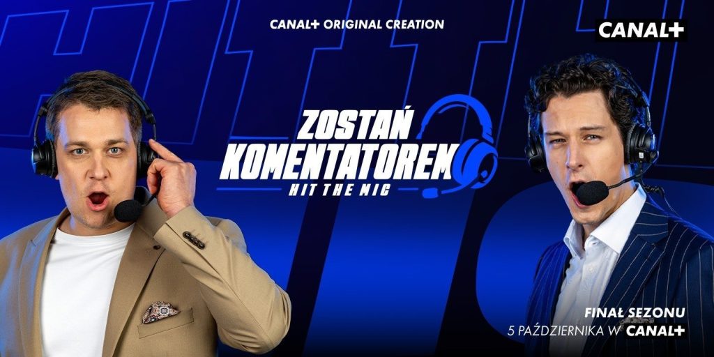 Finał „Hit the Mic. Zostań komentatorem!”. Zimoch vs Siwek. Zobacz, który z nich wywalczy kontrakt z CANAL+